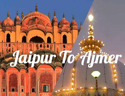 Jaipur to Ajmer